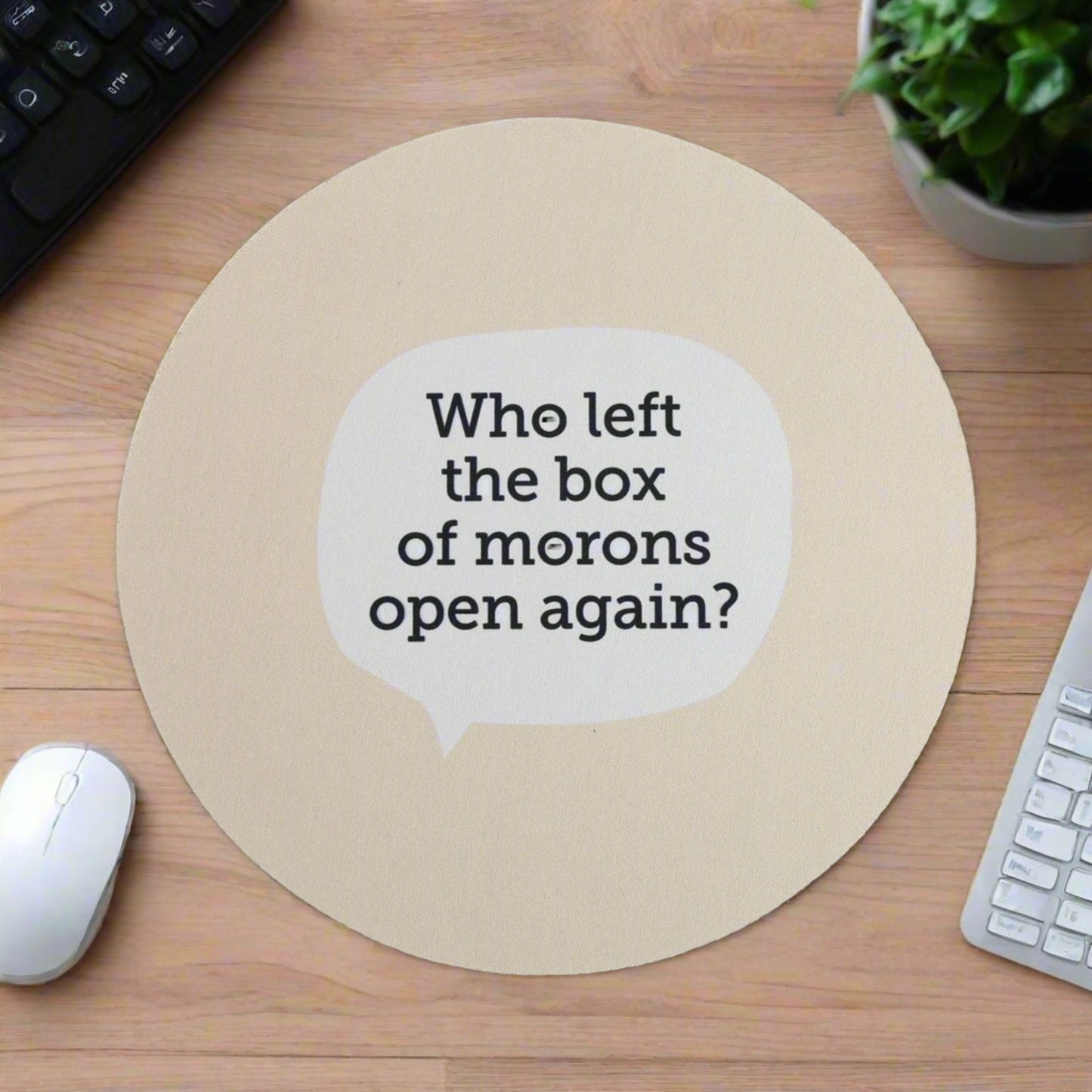 Box of Morons Mouse Pad Our Name Is Mud
