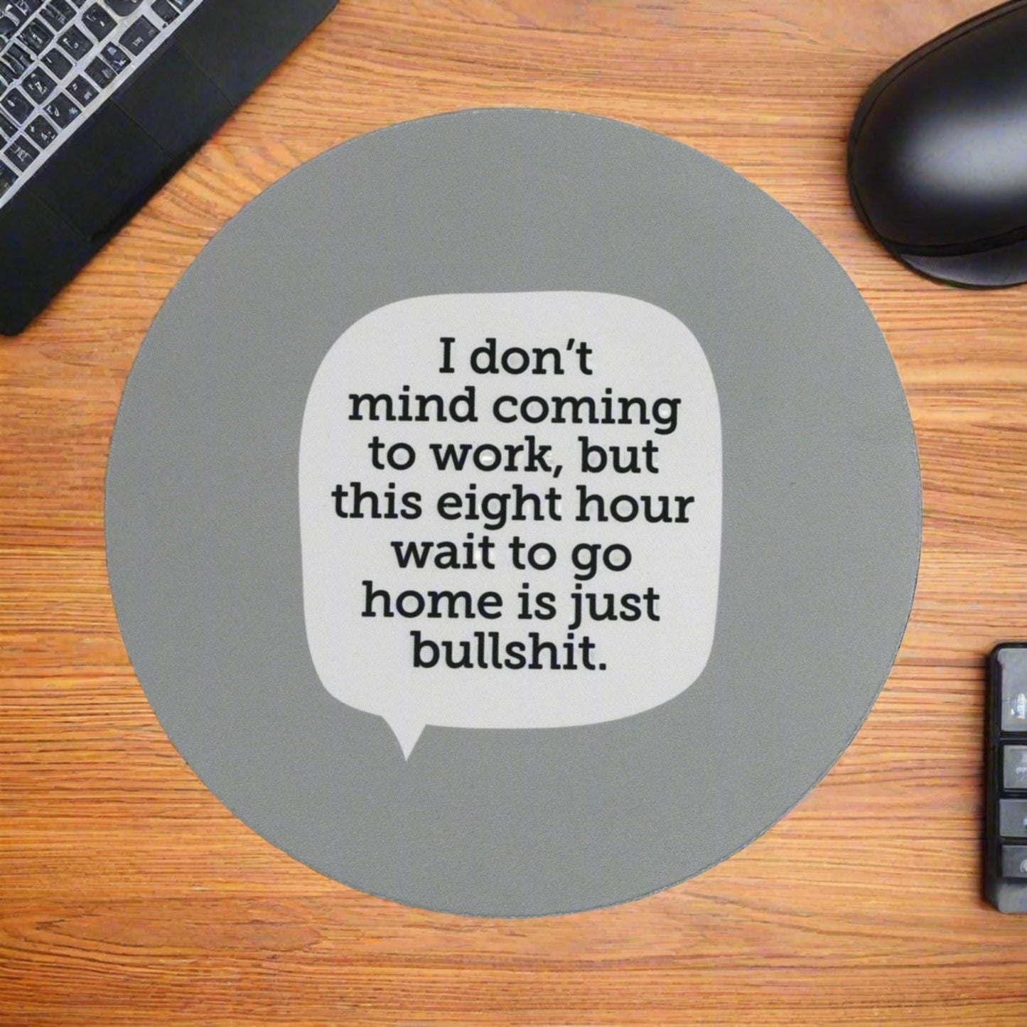 Work Home Bullshit Mouse Pad Our Name Is Mud