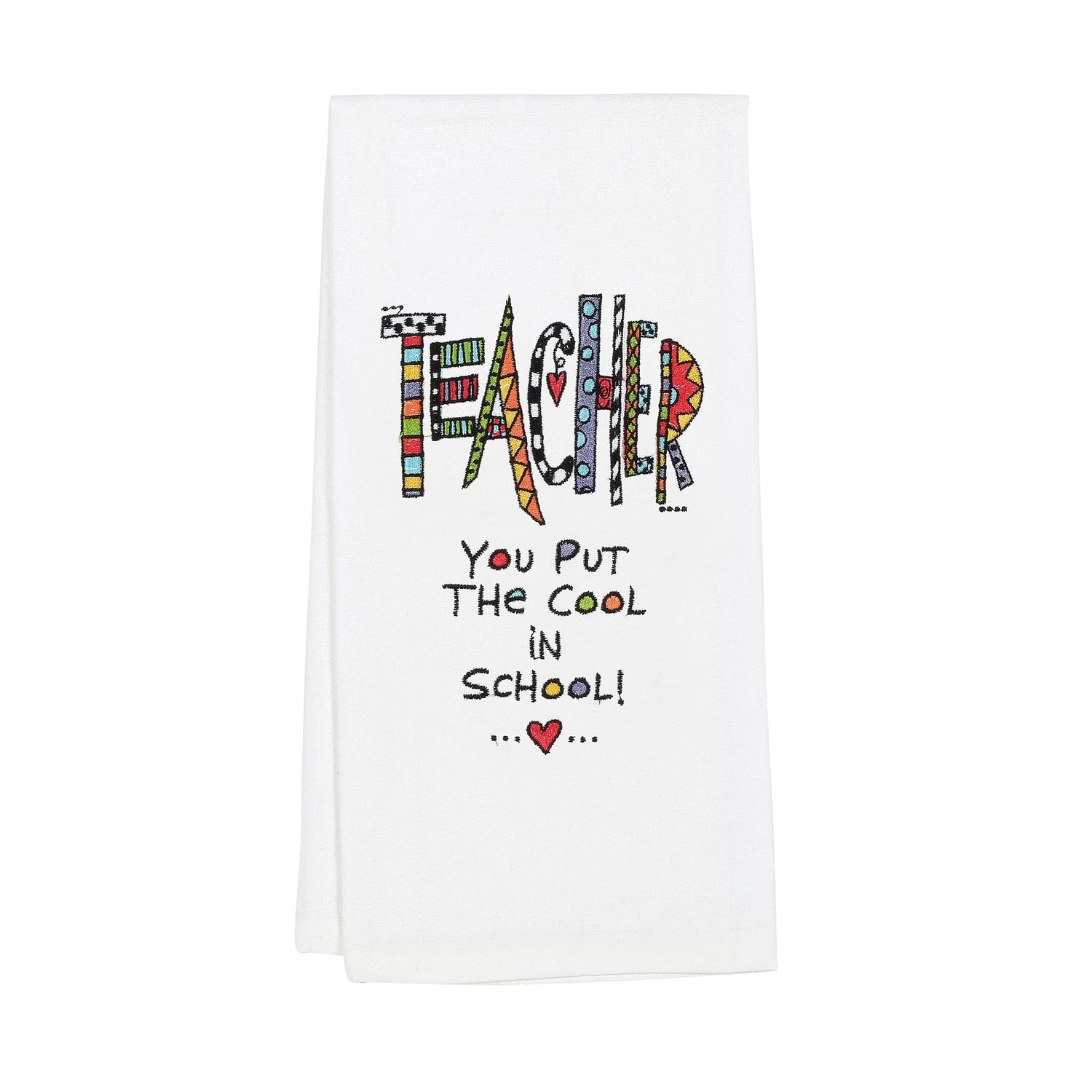 Embroidered Teacher TeaTowel Our Name Is Mud