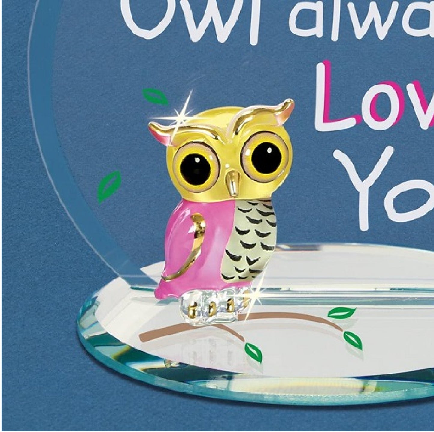 Glass Baron Mom "Owl Always Love You"