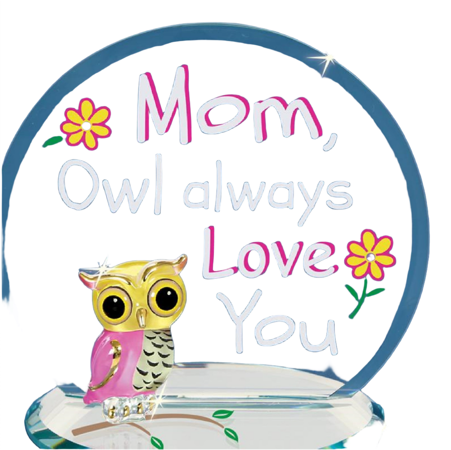 Glass Baron Mom "Owl Always Love You"