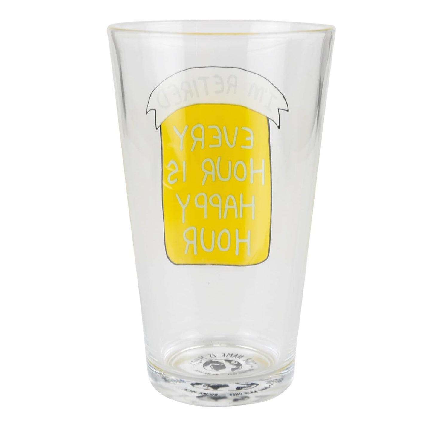 Happy Hour Retired Pint Glass
Our Name Is Mud