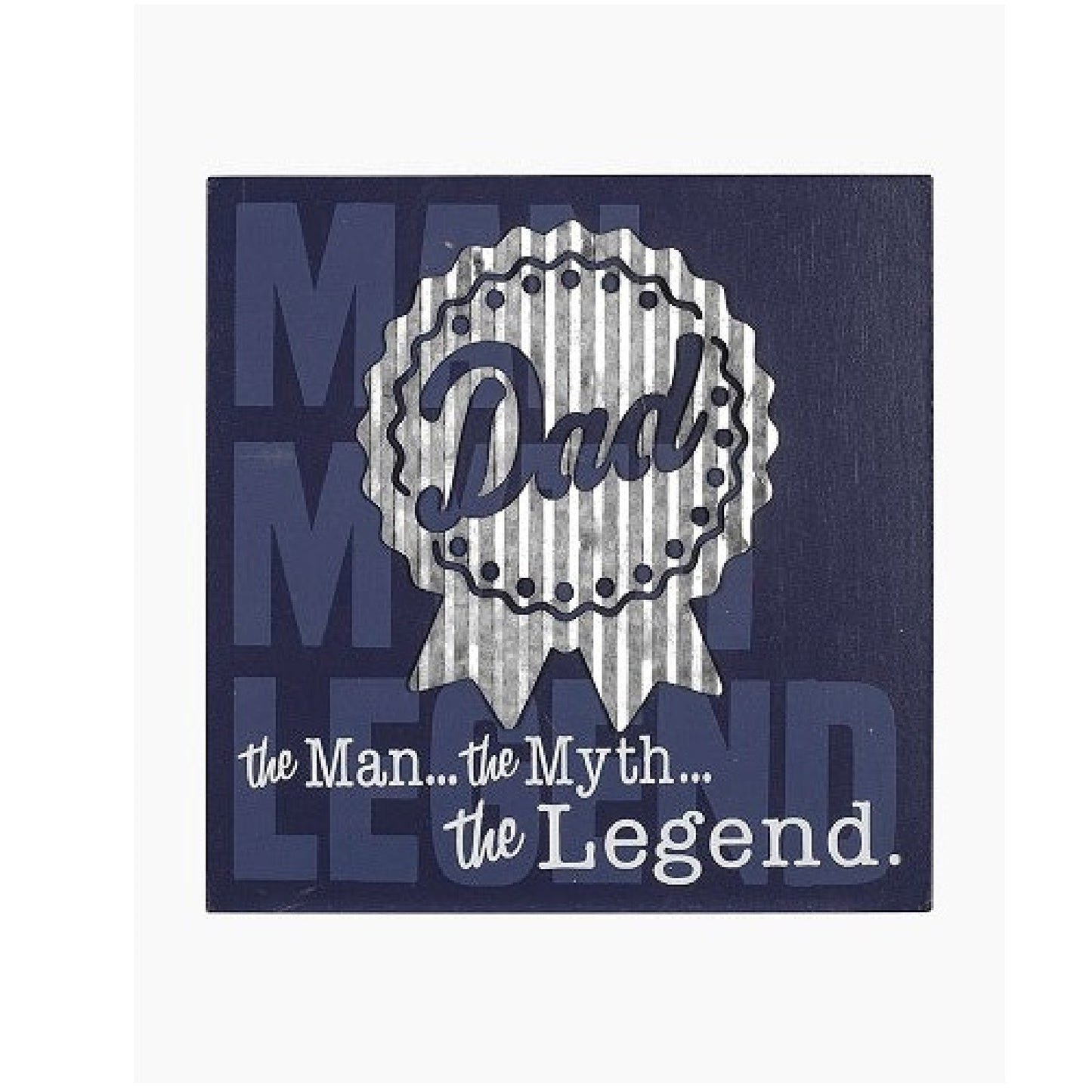 Malden Dad The Man The Myth The Legend Wood Box Sign