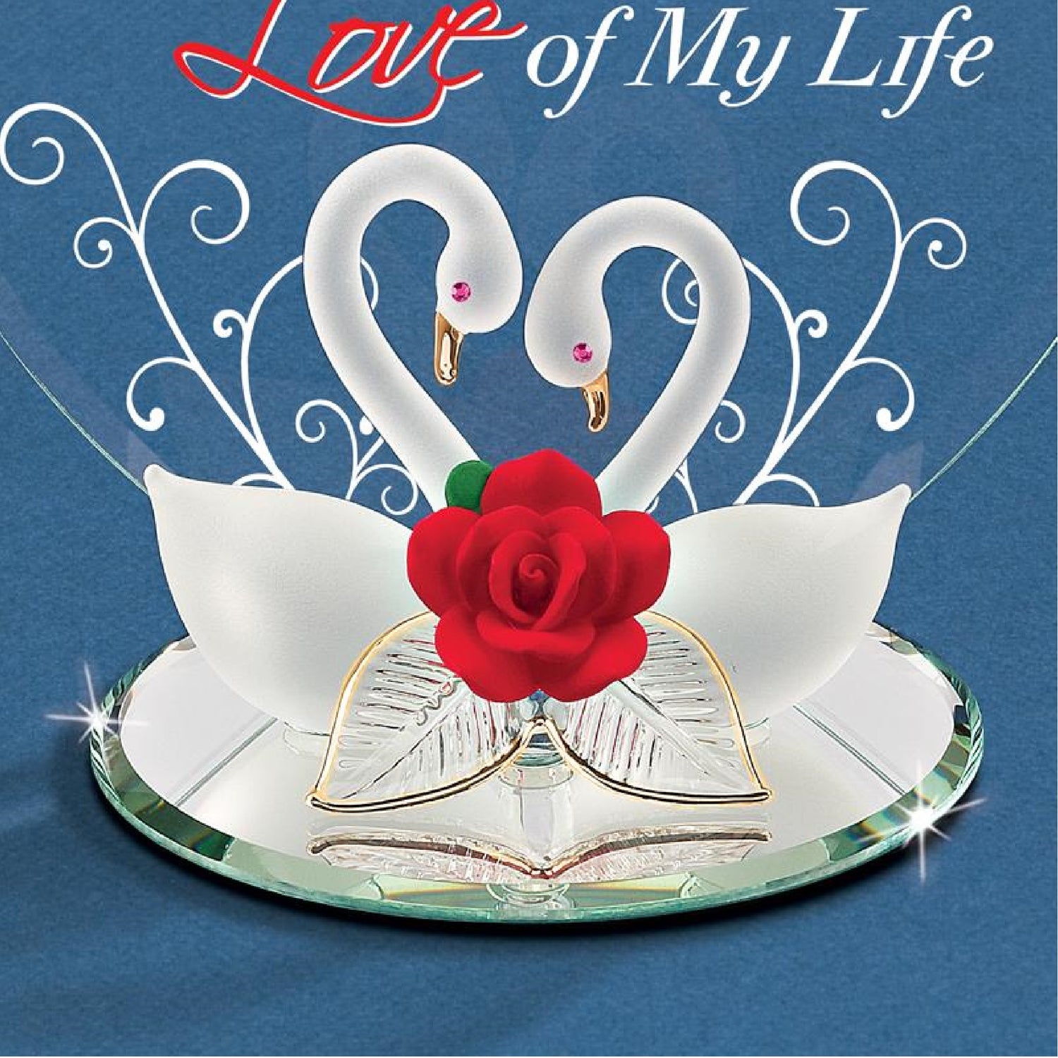 Glass Baron Swans "Love Of My Life" Plaque