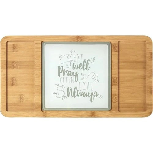 Bountiful Blessings, Eat Well Pray Often Love Always, Bamboo Cheeseboard/Serving Tray with Glass Insert