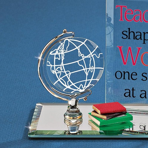 Glass Baron Teachers Shape The World Plaque and Globe