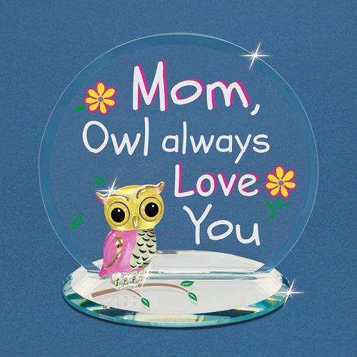 Glass Baron Mom "Owl Always Love You"