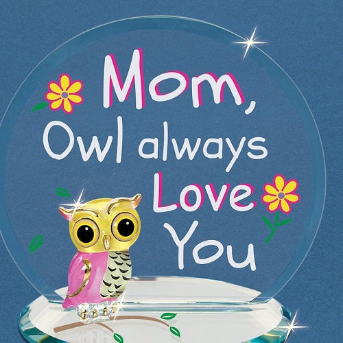 Glass Baron Mom "Owl Always Love You"